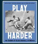 Play Harder - Gerald Early, National Baseball Hall of Fame