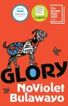 Glory - NoViolet Bulawayo