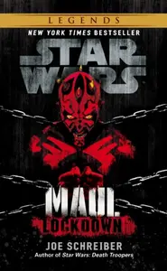 Star Wars: Maul: Lockdown - Joe Schreiber