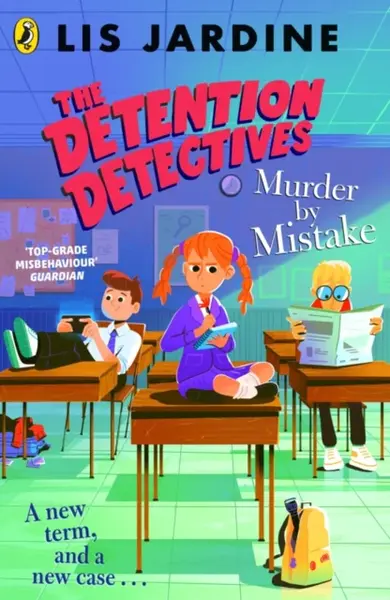 The Detention Detectives: Murder By Mistake - Lis Jardine