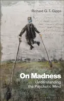 On Madness - Richard G. T.  Gipps