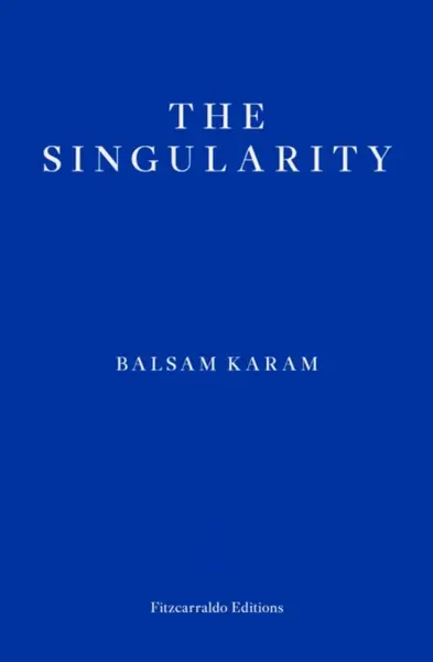 The Singularity - Balsam Karam