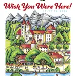 Creative Haven Wish You Were Here! Coloring Book - Teresa Goodridge