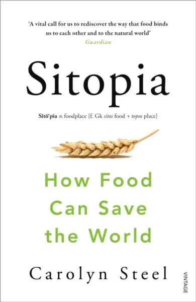 Sitopia - Carolyn Steel