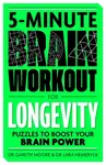 5-Minute Brain Workout for Longevity - Dr Gareth Moore, Lara Hemeryck