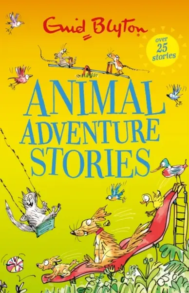 Animal Adventure Stories - Enid Blyton