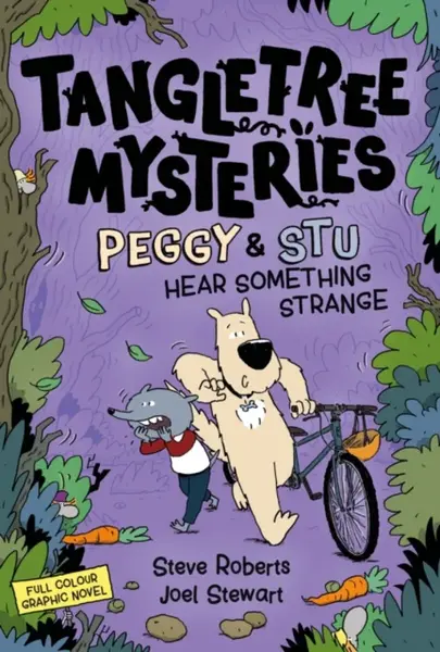 Tangletree Mysteries: Peggy & Stu Hear Something Strange - Joel Stewart, Steve Roberts