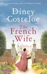 The French Wife - Diney Costeloe
