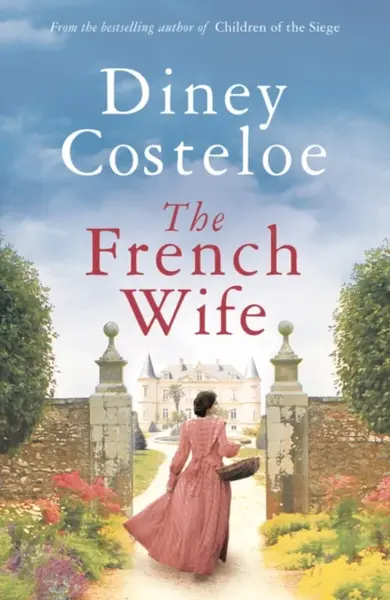 The French Wife - Diney Costeloe