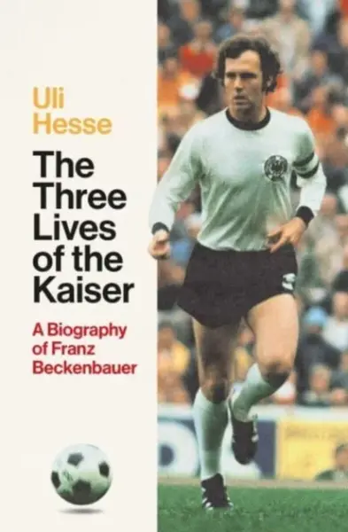 The Three Lives of the Kaiser - Uli Hesse