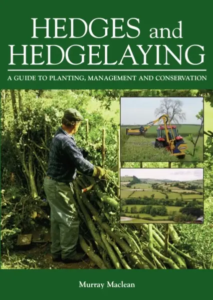 Hedges and Hedgelaying - Murray Maclean