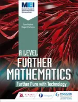 MEI Further Maths: Further Pure Maths with Technology - Tom Button