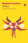 Chilco - Daniela Catrileo