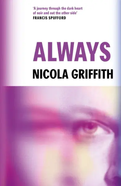 Always - Nicola Griffith