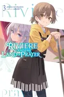 Riviere and the Land of Prayer, Vol. 3 (light novel) - Jougi Shiraishi, Kevin Steinbach, Azure