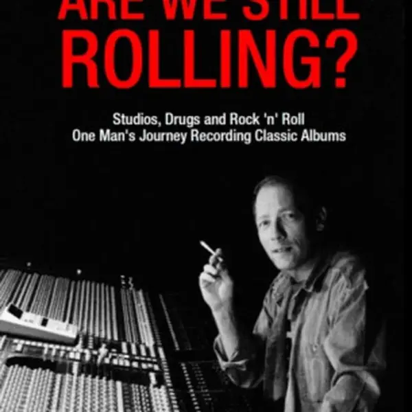 Are We Still Rolling? - Phill Brown