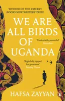 We Are All Birds of Uganda - Hafsa Zayyan