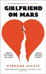 Girlfriend on Mars - Deborah Willis