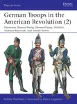German Troops in the American Revolution (2) - Robbie MacNiven