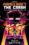 Minecraft: The Crash - Tracey Baptiste