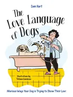The Love Language of Dogs - Sam Hart