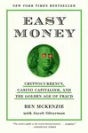 Easy Money - Ben McKenzie, Jacob Silverman