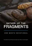 Gather Up the Fragments - Paul Cartwright