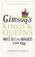 Gimsonâ€™s Kings and Queens - Andrew Gimson