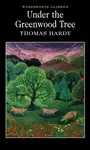 Under the Greenwood Tree - Thomas Hardy