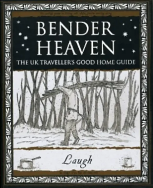 Bender Heaven: The UK Traveller's Good Home Guide - "Laugh"