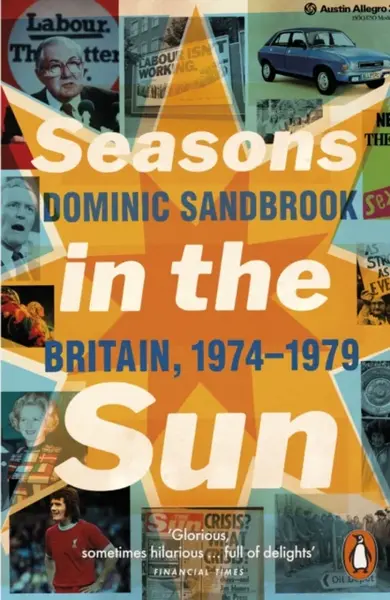 Seasons in the Sun - Dominic Sandbrook