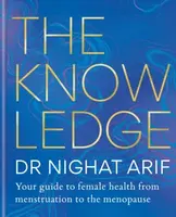 The Knowledge - Dr Nighat Arif