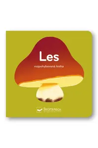 Les - rozpohybovaná kniha  Kolektiv, ilustrace Elsa Fouquier - Elsa Fouquier