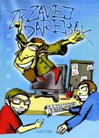 Zrzavej darebák - Sisel Aleš
