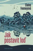 Jak postavit loď (Defekt) - Elaine Feeneyová