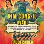Kim Čong-il uvádí - Paul Fischer