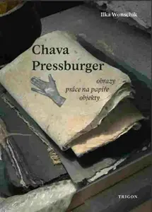 Chava Pressburger - Ilka Wonschik