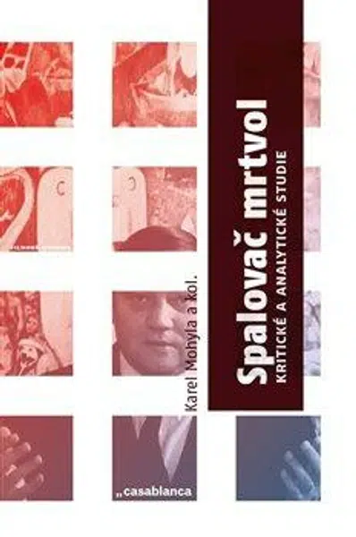 Spalovač mrtvol - kritické a analytické studie - kolektiv autorů, Karel Mohyla