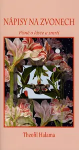 Nápisy na zvonech - Theofil Halama