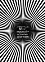 Nástin metafyziky operativní celostnosti - Jindřich Veselý