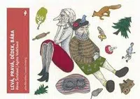 Levá, pravá, dědek, bába - Alena Šotolová, Agáta Vodičková