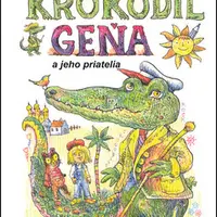 Krokodíl Geňa a jeho priatelia - Eduard Uspenskij