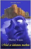 Muž se železnou maskou - Marius Topin - e-kniha
