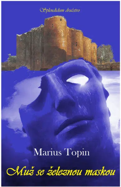Muž se železnou maskou - Marius Topin - e-kniha