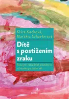 Dítě s postižením zraku - Klára Kochová, Markéta Schaeferová