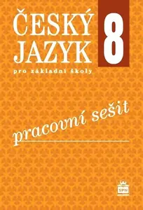 Český jazyk pro ZŠ 8, pracovní sešit - Eva Hošnová