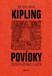 Povídky zednářské lóže - Kameel Machart, Rudyard Kipling