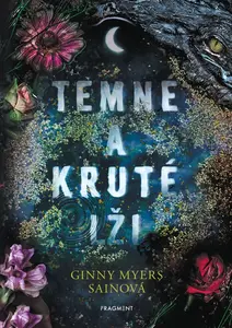 Temné a kruté lži  - Ginny Myersová Sainová