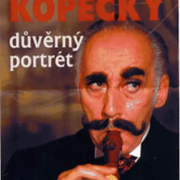 Miloš Kopecký - důvěrný portrét - Pavel Kovář, Jana Kopecká