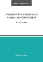 Uplatňování pohledávek v insolvenčním řízení - Milan Horák - e-kniha